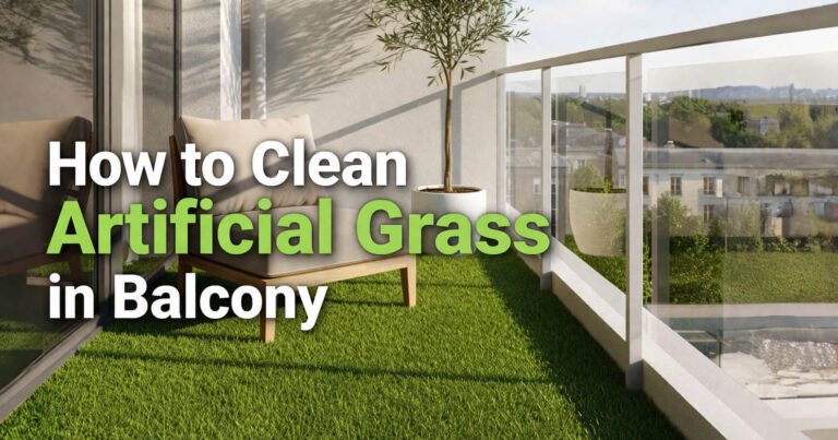 How to Clean Artificial Grass in Balcony